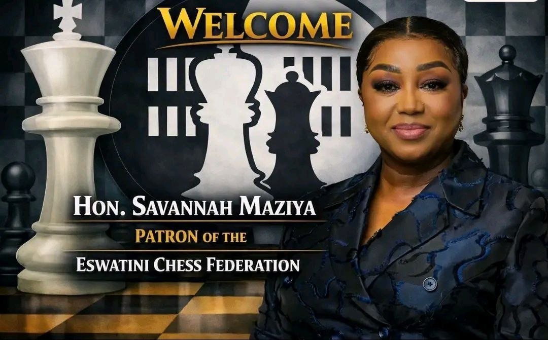 WELCOME Hon. Savannah Maziya — Patron of the Eswatini Chess Federation
